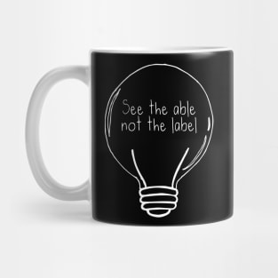 See the Able not the Label Autism Awareness Light Bulb Mug